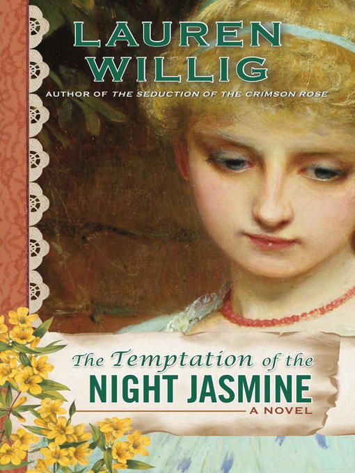 Title details for The Temptation of the Night Jasmine by Lauren Willig - Wait list